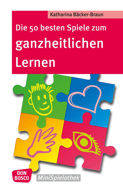 Die 50 besten Spiele zum ganzheitlichen Lernen - eBook Die 50 besten Spiele zum ganzheitlichen Lernen - eBook von Don Bosco Medien