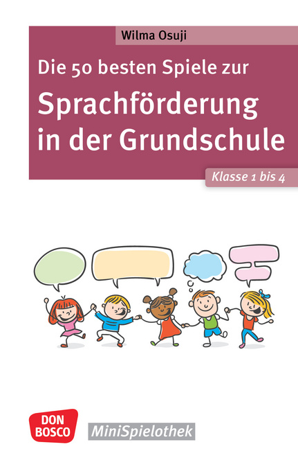 Die 50 besten Spiele zur Sprachförderung in der Grundschule. Klasse 1 bis 4 Die 50 besten Spiele zur Sprachförderung in der Grundschule. Klasse 1 bis 4 von Don Bosco Medien