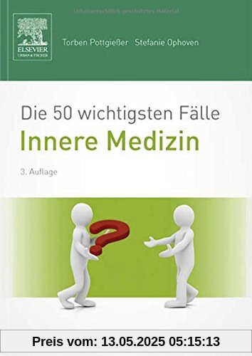 Die 50 wichtigsten Fälle Innere Medizin