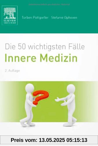 Die 50 wichtigsten Fälle Innere Medizin