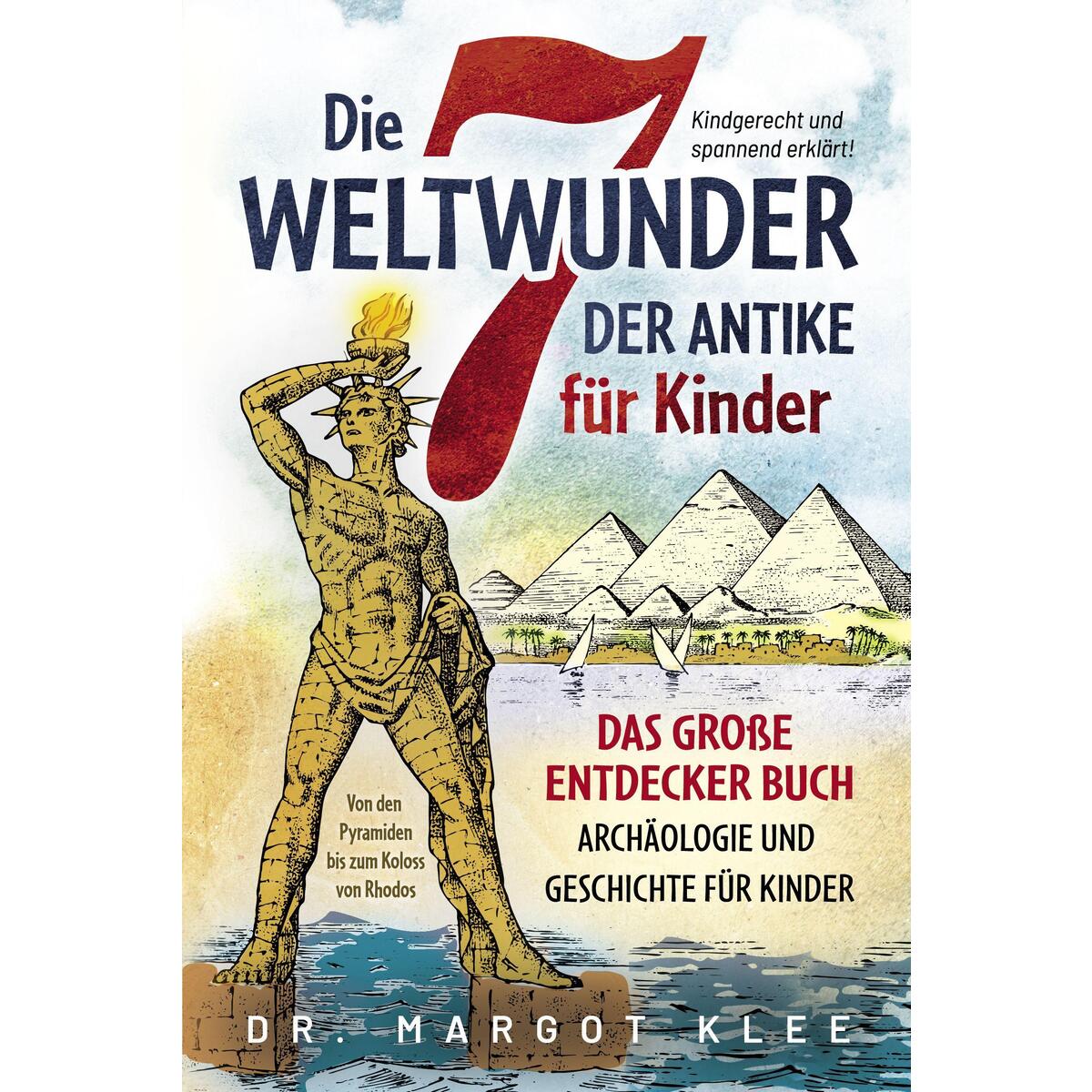 Die 7 Weltwunder der Antike für Kinder von Eulogia Verlags GmbH