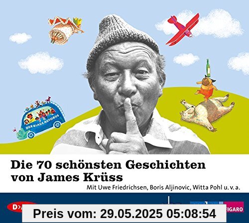 Die 70 schönsten Geschichten von James Krüss: Szenische Lesungen und Hörspiel mit Uwe Friedrichsen u.v.a. (4 CDs)