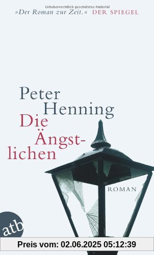 Die Ängstlichen: Roman