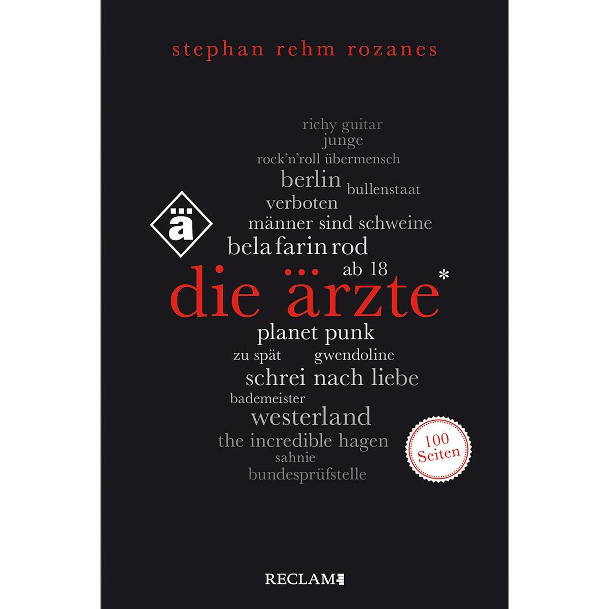 Die Ärzte. 100 Seiten von Reclam Philipp Jun.