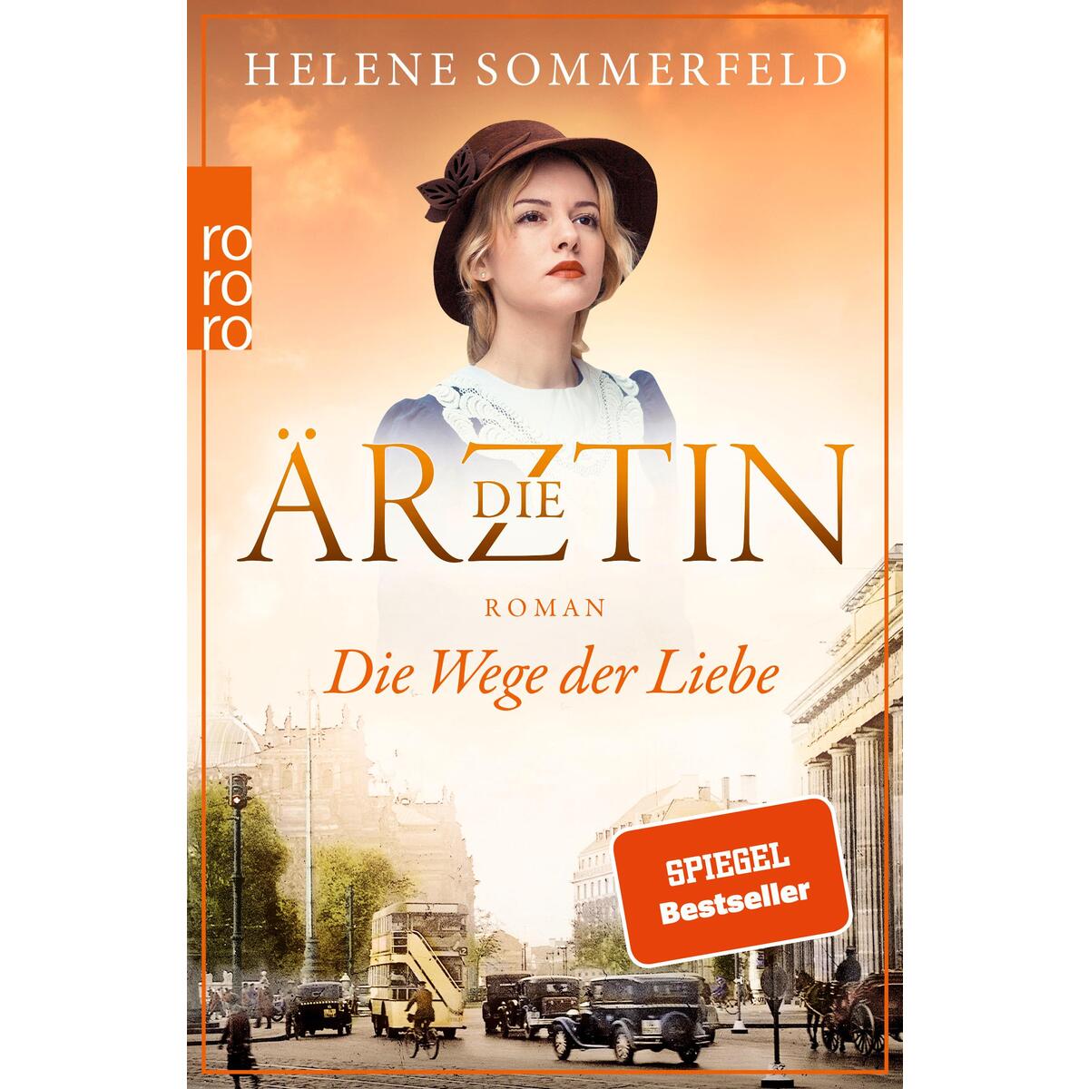 Die Ärztin: Die Wege der Liebe von Rowohlt Taschenbuch