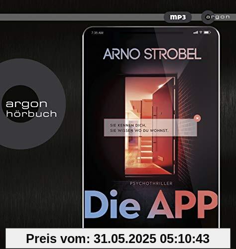 Die APP – Sie kennen dich. Sie wissen, wo du wohnst.