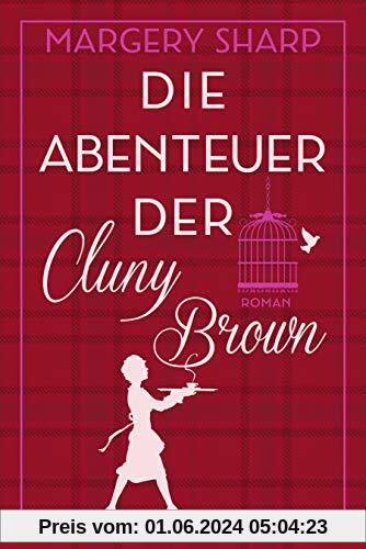 Die Abenteuer der Cluny Brown: Roman