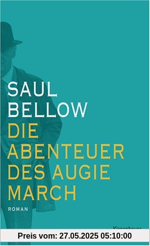 Die Abenteuer des Augie March: Roman