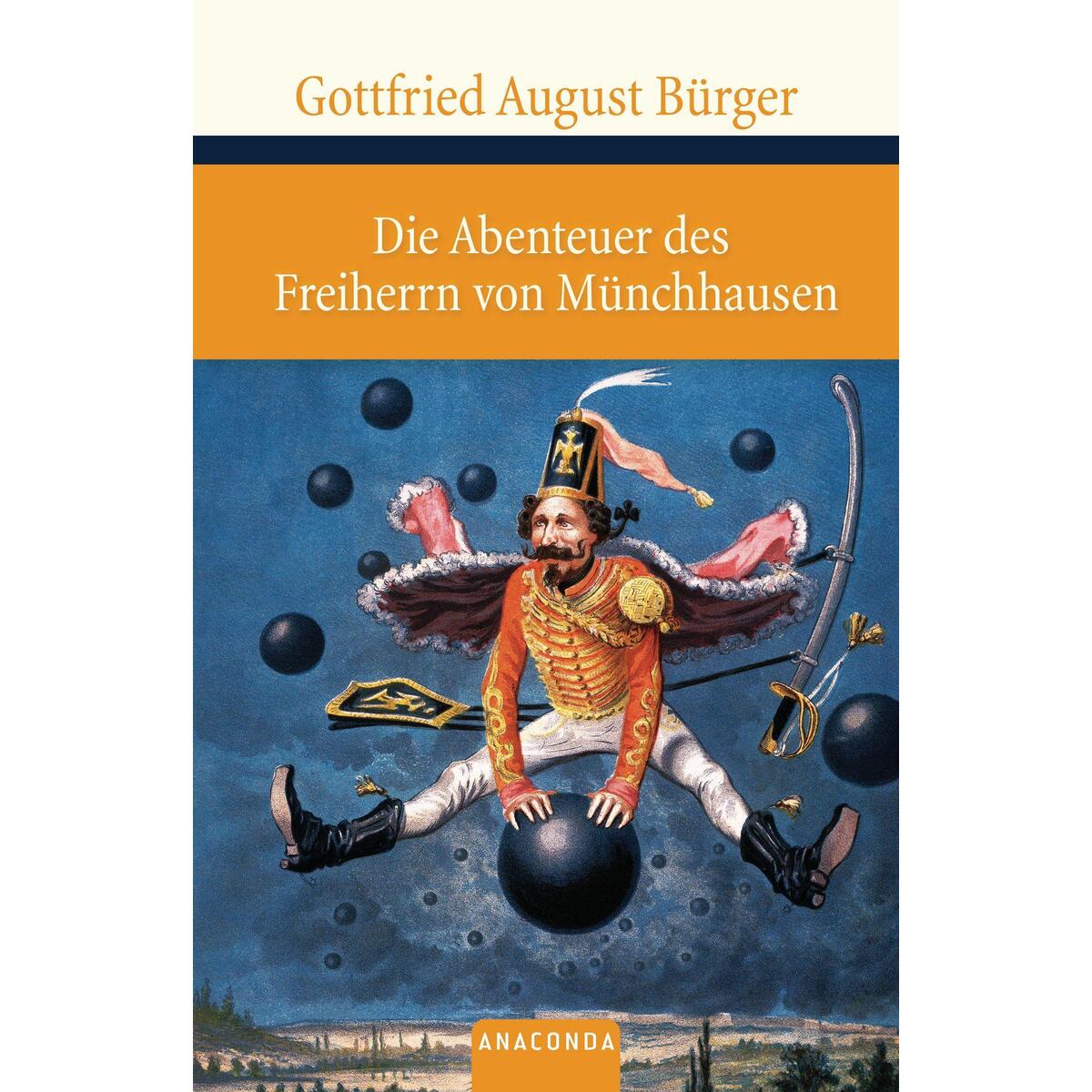 Die Abenteuer des Freiherrn von Münchhausen Die Abenteuer des Freiherrn von Münchhausen von Anaconda Verlag