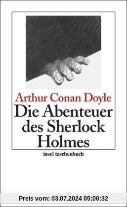 Die Abenteuer des Sherlock Holmes: Erzählungen: Sherlock Holmes - Seine sämtlichen Abenteuer (insel taschenbuch)