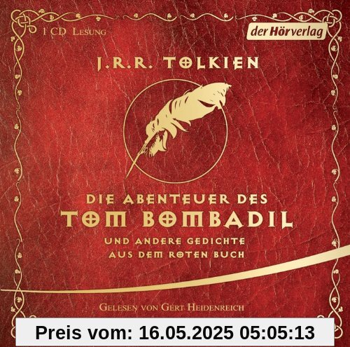 Die Abenteuer des Tom Bombadil: und andere Gedichte aus dem Roten Buch Die Abenteuer des Tom Bombadil: und andere Gedichte aus dem Roten Buch