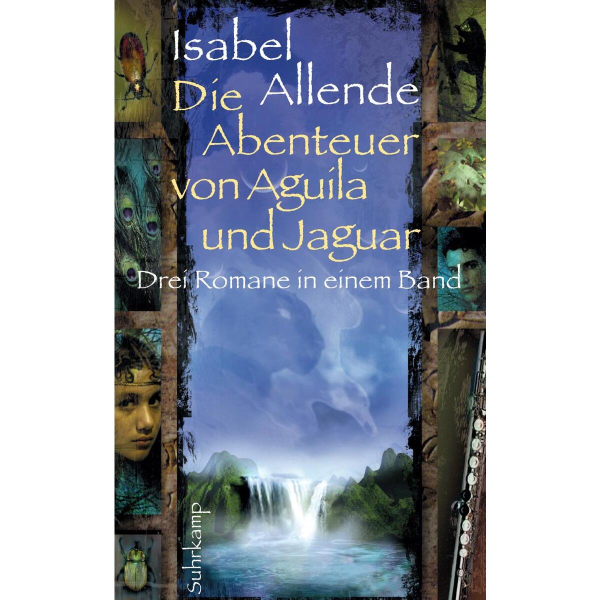 Die Abenteuer von Aguila und Jaguar Die Abenteuer von Aguila und Jaguar von Suhrkamp Verlag