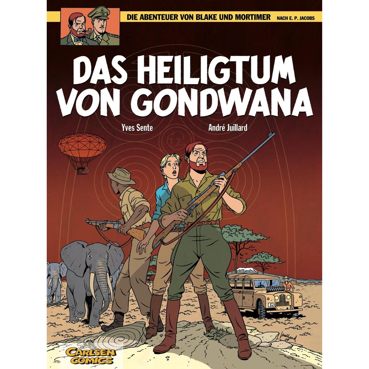 Die Abenteuer von Blake und Mortimer 15. Das Heiligtum von Gondwana von Carlsen Verlag GmbH