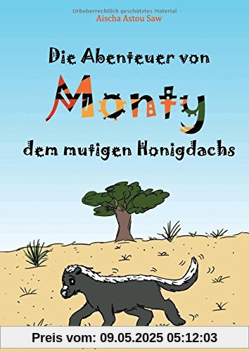 Die Abenteuer von Monty, dem mutigen Honigdachs