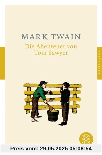 Die Abenteuer von Tom Sawyer: Roman (Fischer Klassik)