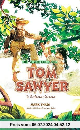 Die Abenteuer von Tom Sawyer: in Einfacher Sprache
