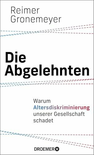 Die Abgelehnten: Warum Altersdiskriminierung unserer Gesellschaft schadet | Ein Generationenko...