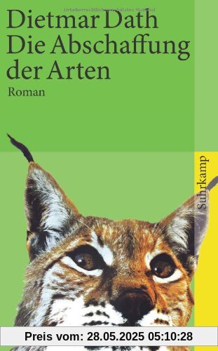 Die Abschaffung der Arten: Roman (suhrkamp taschenbuch)