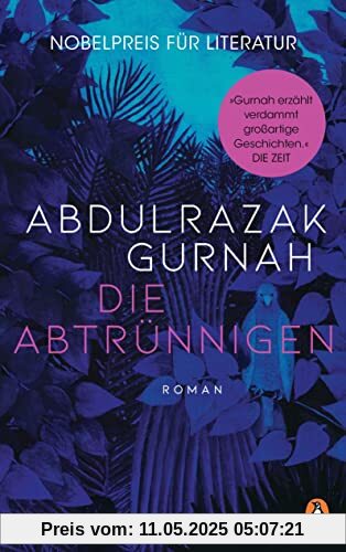 Die Abtrünnigen: Roman. Nobelpreis für Literatur 2021