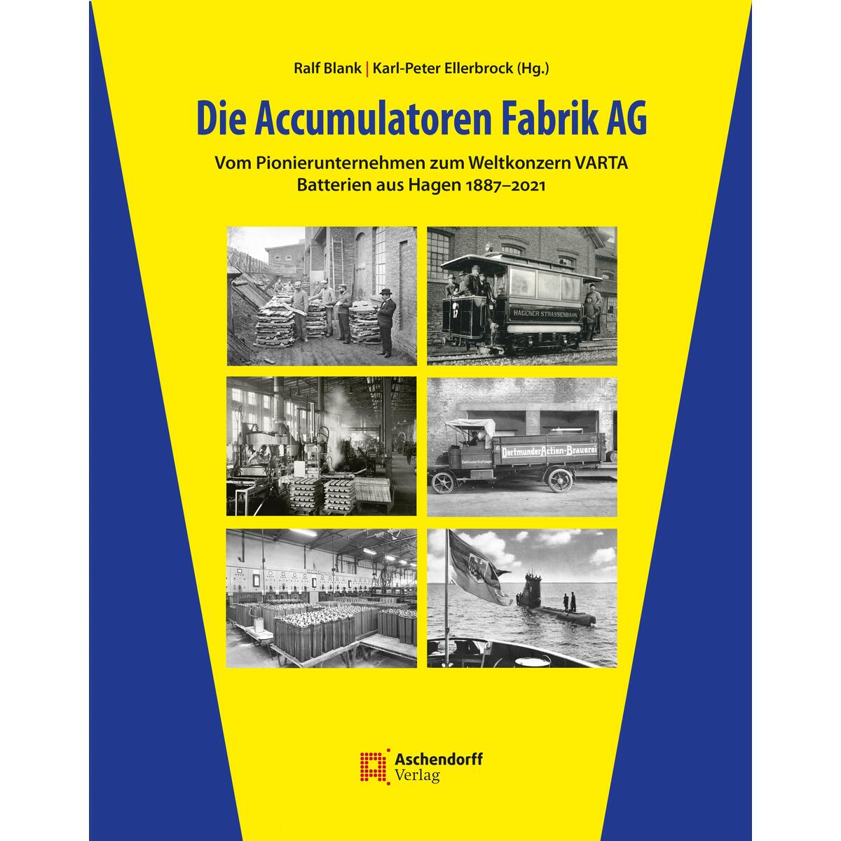 Die Accumulatoren Fabrik AG Die Accumulatoren Fabrik AG von Aschendorff Verlag