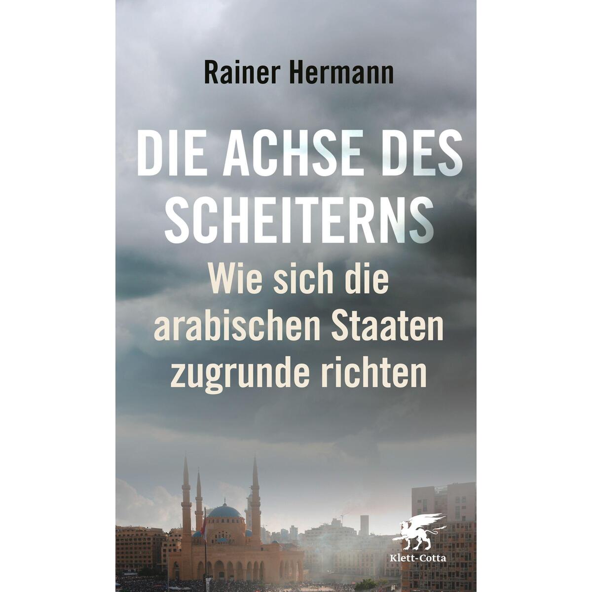 Die Achse des Scheiterns von Klett-Cotta Verlag