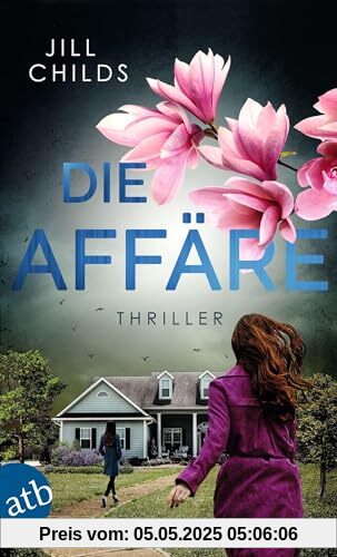 Die Affäre: Thriller