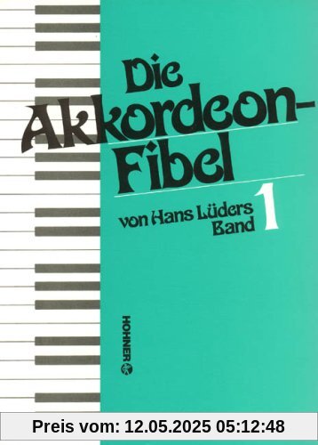 Die Akkordeonfibel 1. Akkordeon