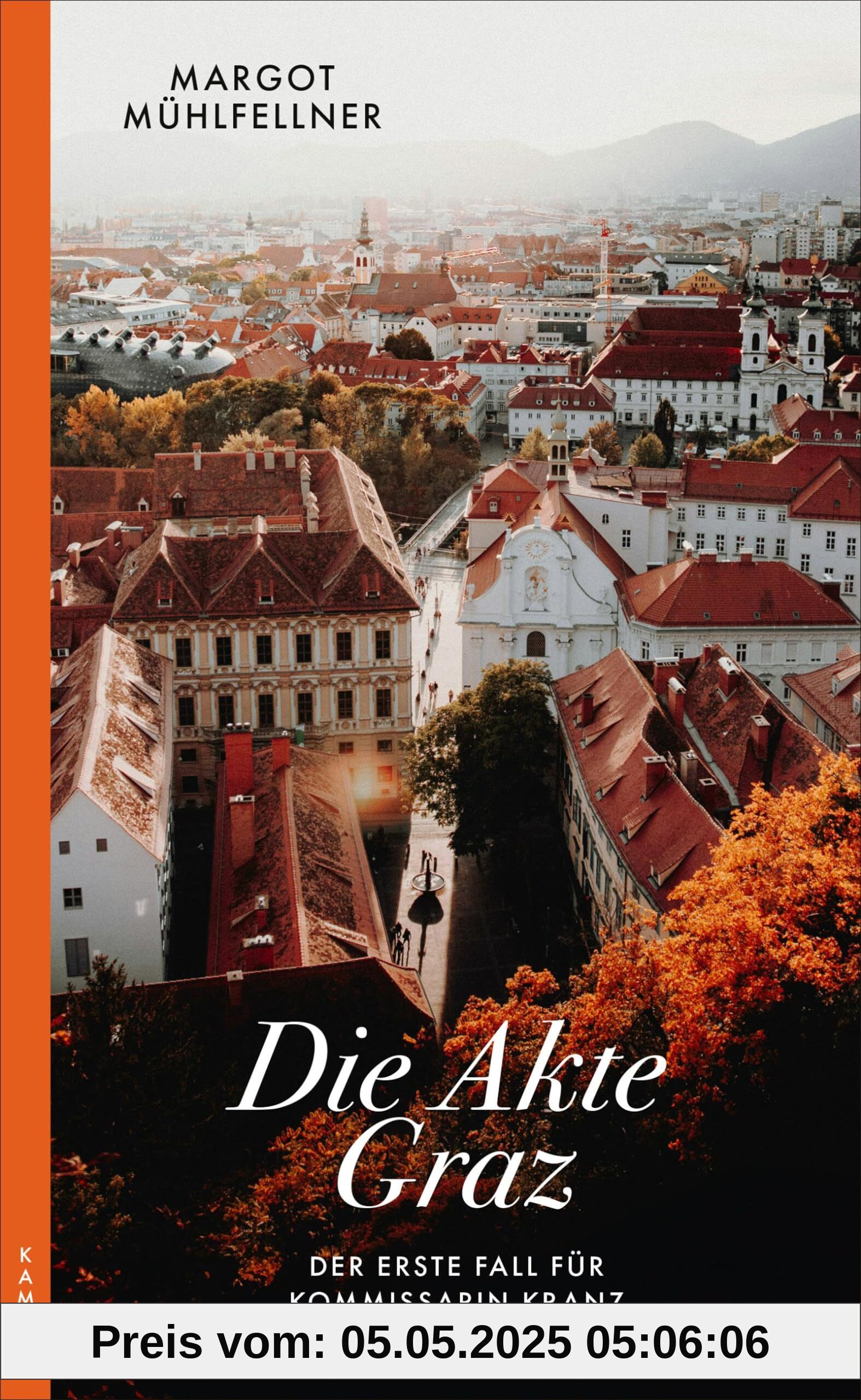 Die Akte Graz: Der erste Fall für Kommissarin Kranz