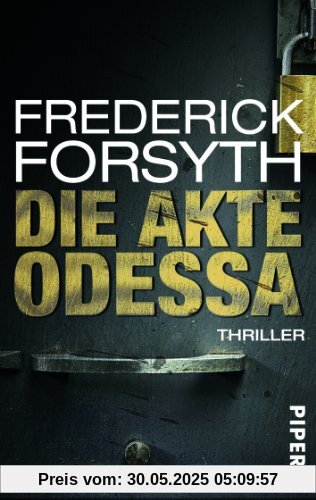 Die Akte ODESSA: Thriller Die Akte ODESSA: Thriller