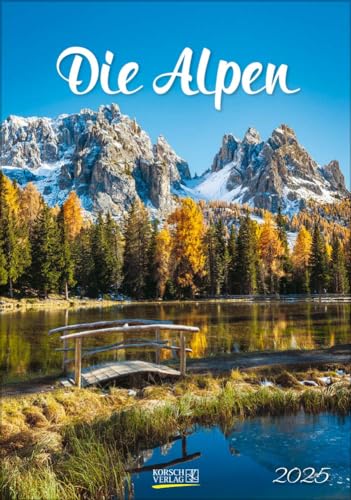 Die Alpen 2025: Wandkalender mit Fotos von den Alpen. Format 23,5 x 33,5 cm. von Korsch Verlag