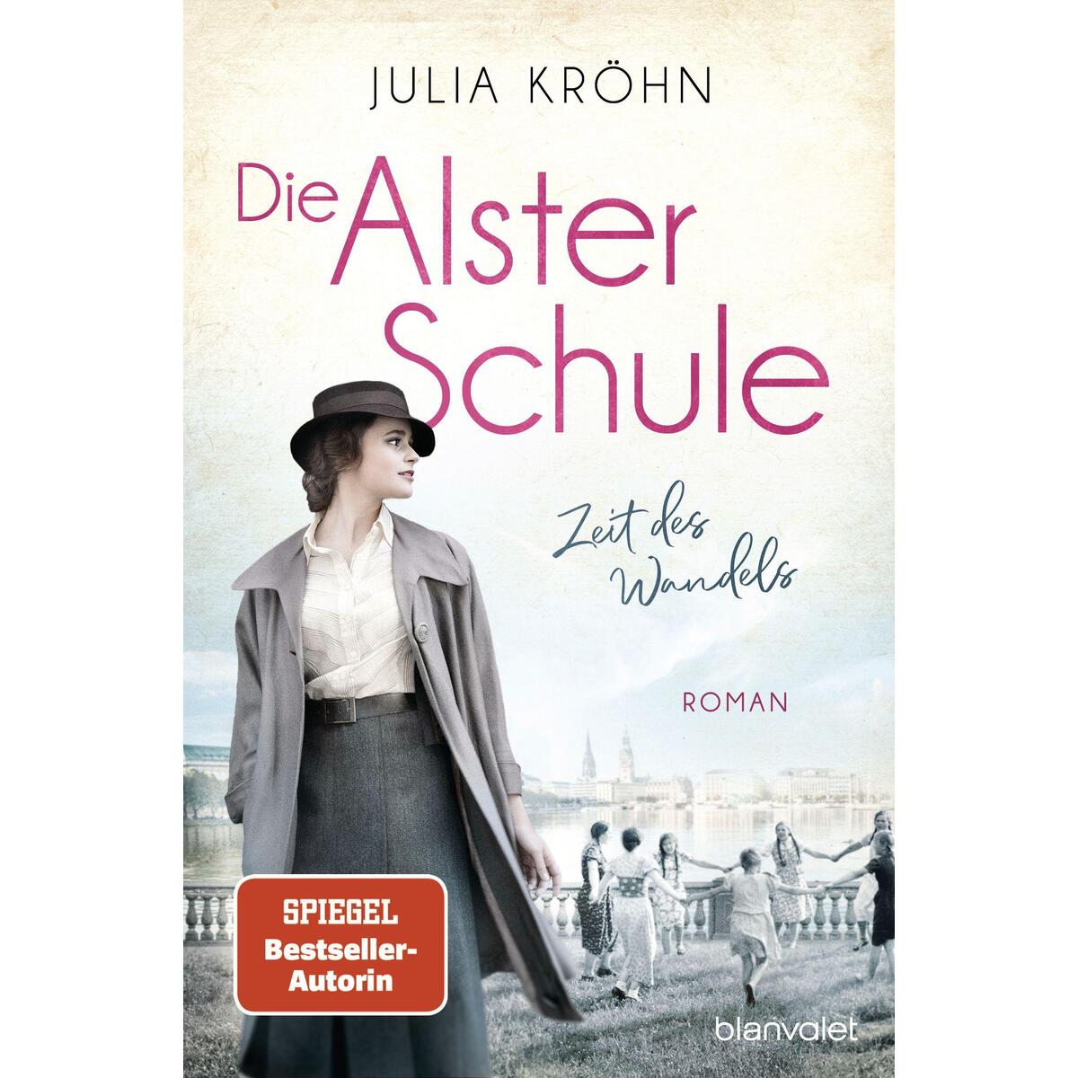 Die Alster-Schule - Zeit des Wandels von Blanvalet Taschenbuchverl
