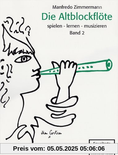 Die Altblockflöte Band 2: Spielen - lernen - musizieren
