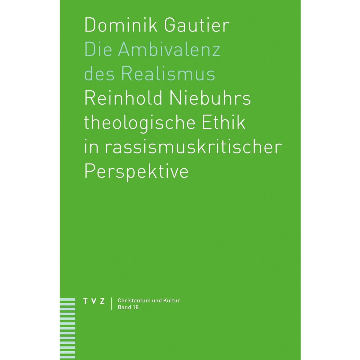 Die Ambivalenz des Realismus von Theologischer Verlag Ag