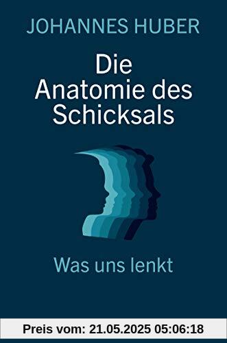 Die Anatomie des Schicksals: Was uns lenkt