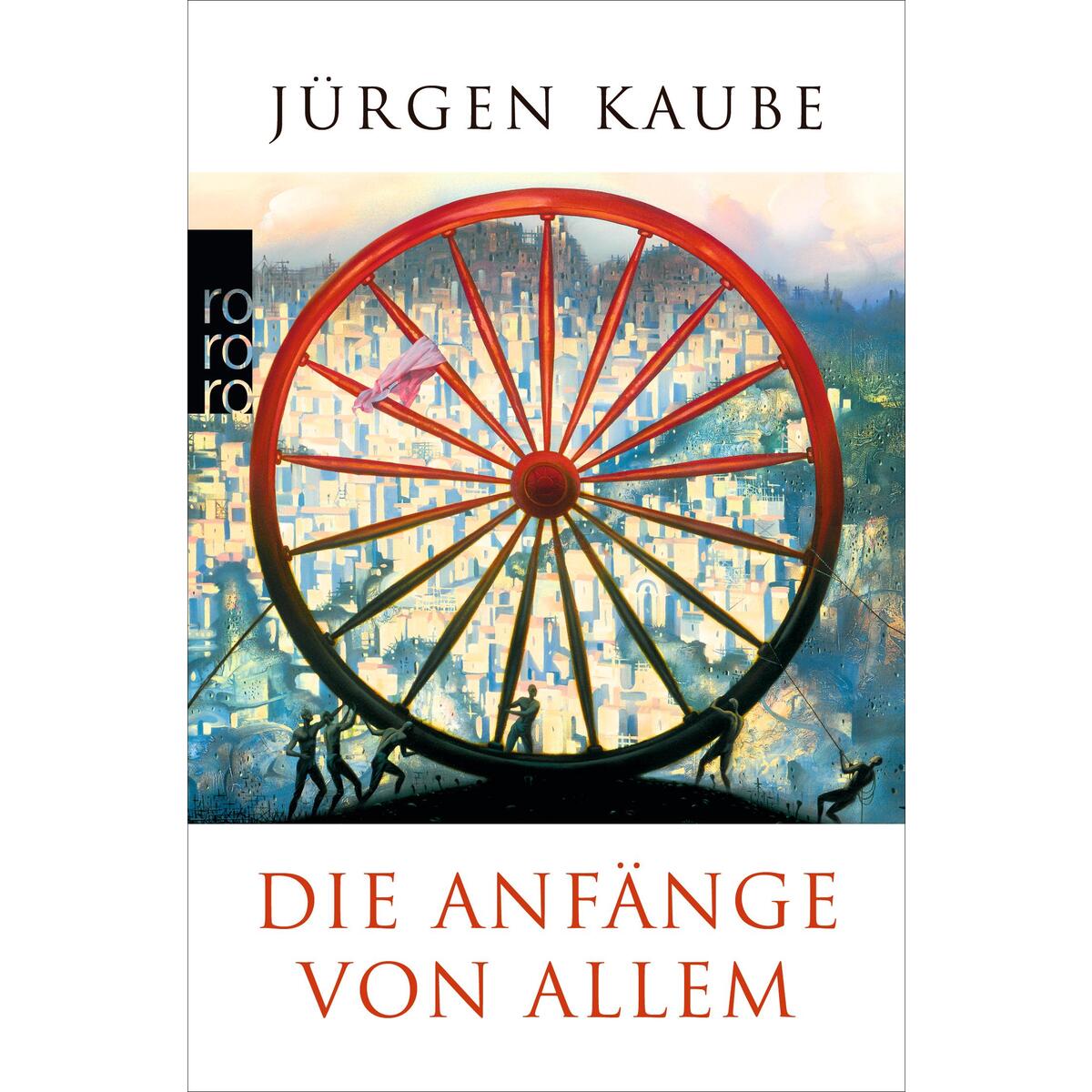 Die Anfänge von allem von Rowohlt Taschenbuch