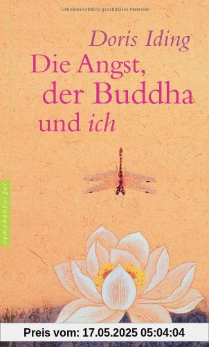 Die Angst, der Buddha und ich