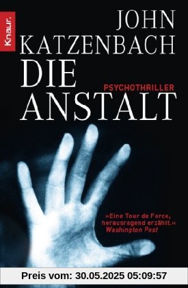 Die Anstalt: Psychothriller Die Anstalt: Psychothriller