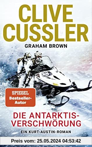 Die Antarktis-Verschwörung: Ein Kurt-Austin-Roman (Die Kurt-Austin-Abenteuer, Band 18)