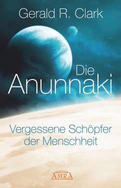 Die Anunnaki von AMRA Verlag