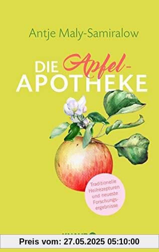 Die Apfel-Apotheke: Hausmittel zum Selbermachen