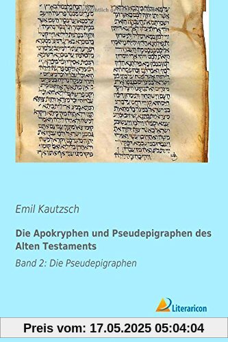 Die Apokryphen und Pseudepigraphen des Alten Testaments: Band 2: Die Pseudepigraphen
