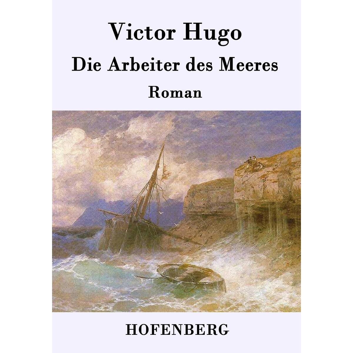 Die Arbeiter des Meeres von Hofenberg