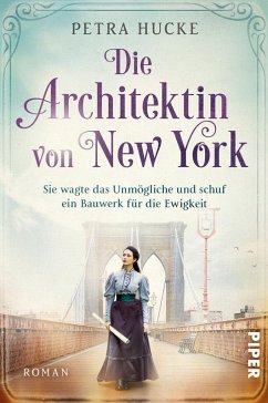 Die Architektin von New York / Bedeutende Frauen, die die Welt verändern Bd.3 von Piper