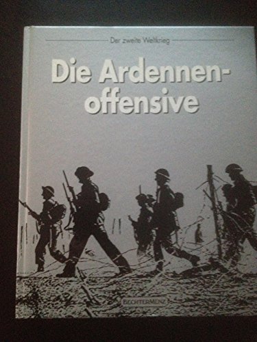 Die Ardennen- Offensive