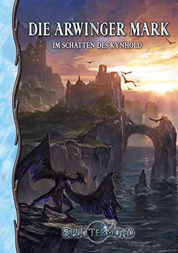 Die Arwinger Mark: Im Schatten des Kynhold (Splittermond)