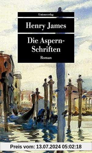 Die Aspern-Schriften: Roman (Unionsverlag Taschenbücher)