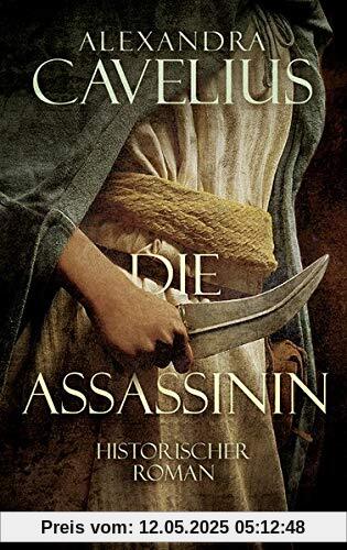 Die Assassinin: Historischer Roman
