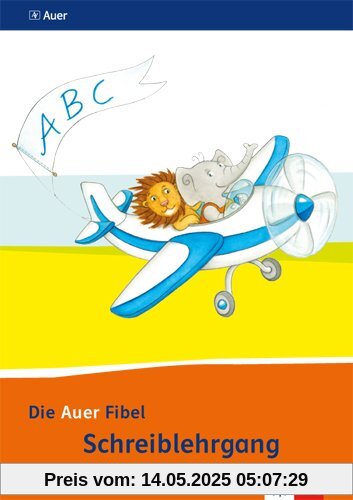 Die Auer Fibel / Schreibschriftlehrgang Vereinfachte Ausgangsschrift für Linkshänder 1. Schuljahr: Ausgabe für Bayern - Neubearbeitung 2014 Die Auer Fibel / Schreibschriftlehrgang Vereinfachte Ausgangsschrift für Linkshänder 1. Schuljahr: Ausgabe für Bayern - Neubearbeitung 2014
