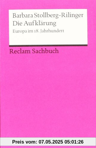 Die Aufklärung: Europa im 18. Jahrhundert