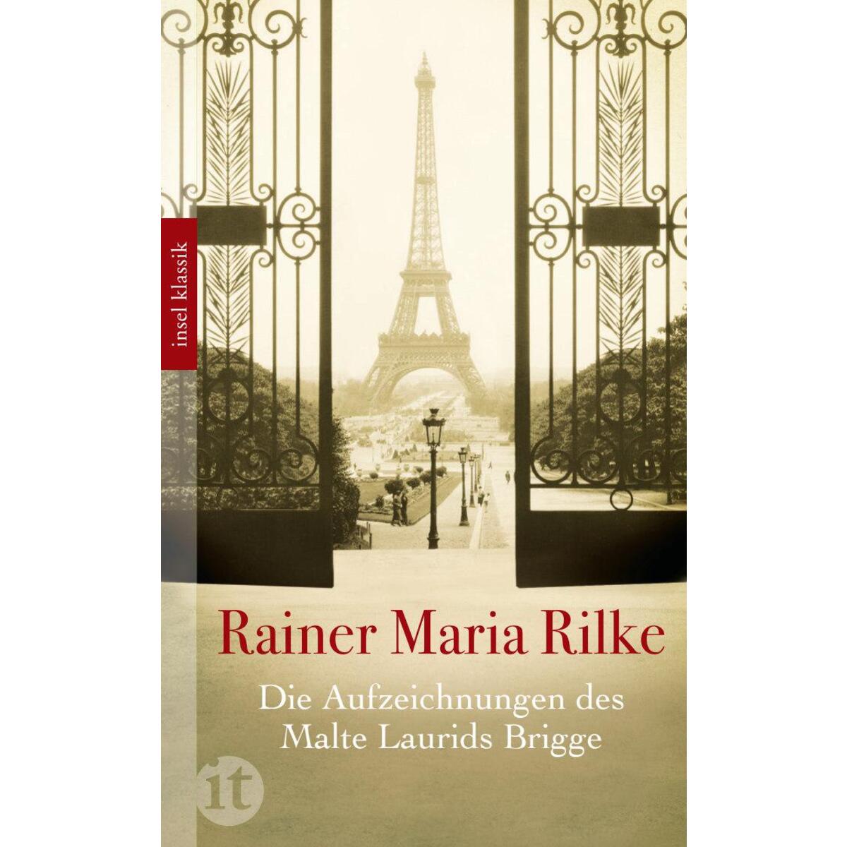 Die Aufzeichnungen des Malte Laurids Brigge Die Aufzeichnungen des Malte Laurids Brigge von Insel Verlag GmbH